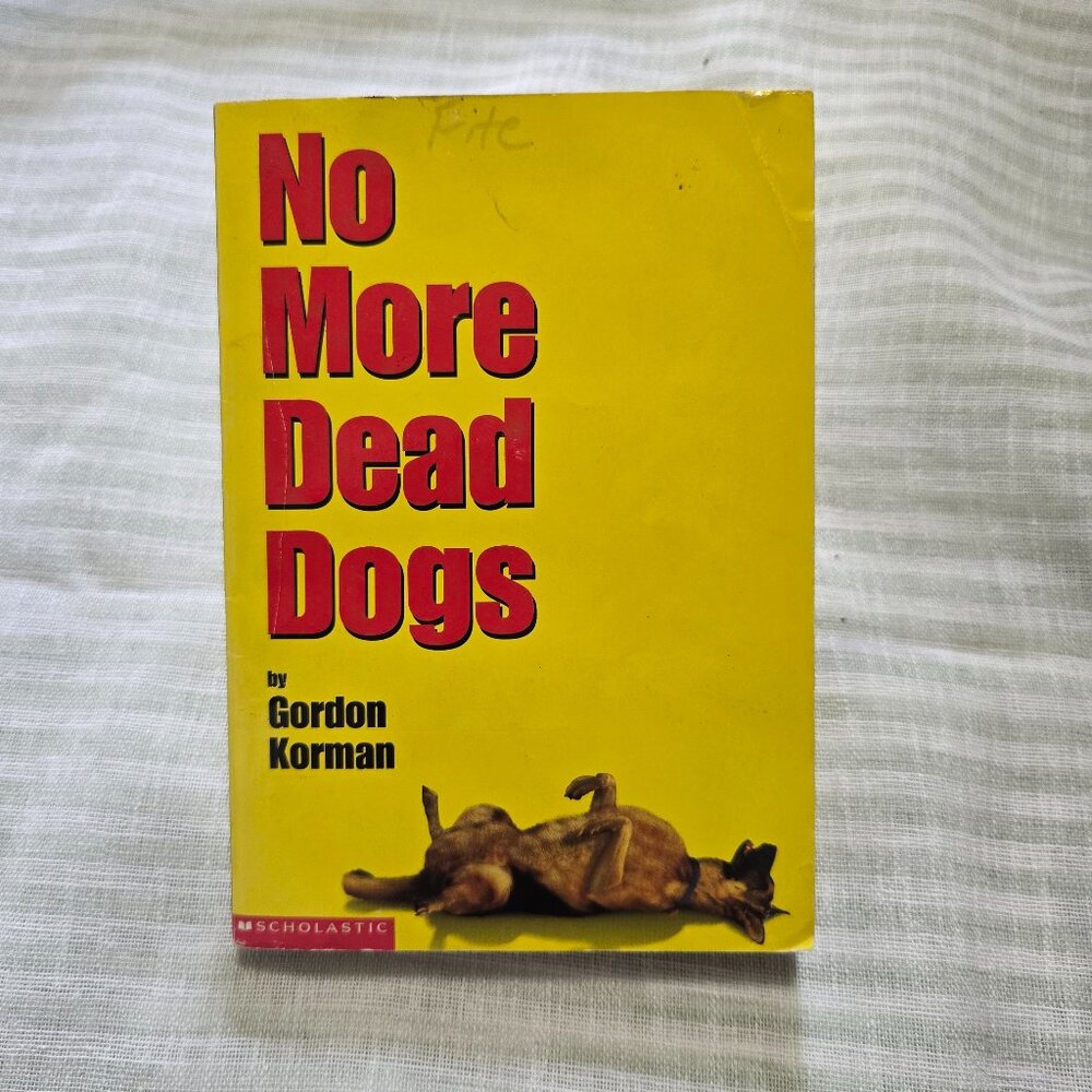 No More Dead Dogs Gordon Korman Children's Book 2001 Paperback